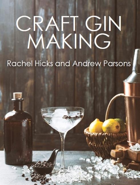 Knjiga Craft Gin Making Rachel Hicks