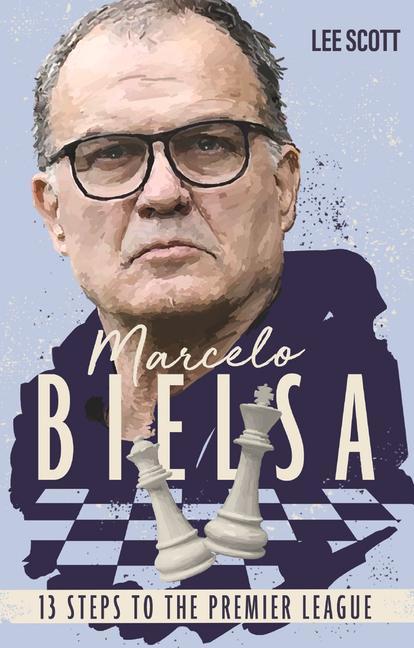 Kniha Marcelo Bielsa LEE SCOTT
