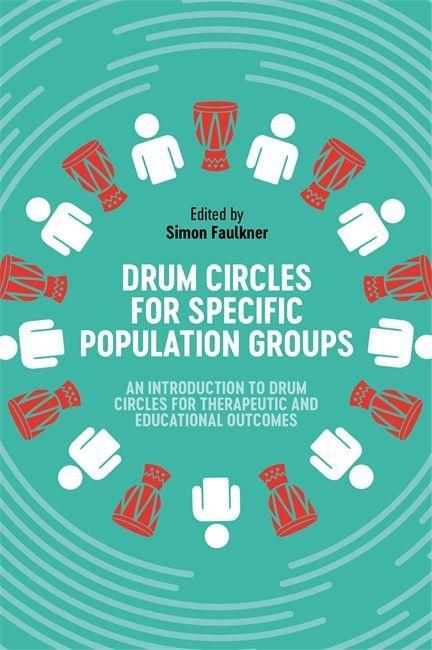 Knjiga Drum Circles for Specific Population Groups SIMON FAULKNER