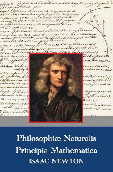 Kniha Philosophiae Naturalis Principia Mathematica (Latin,1687) Newton Isaac Newton