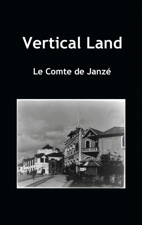 Knjiga Vertical Land Janze Le Compte De Janze