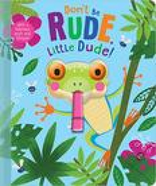 Carte Don't Be Rude, Little Dude! CHRISTIE HAINSBY