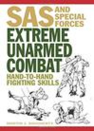 Könyv Extreme Unarmed Combat Martin J Dougherty