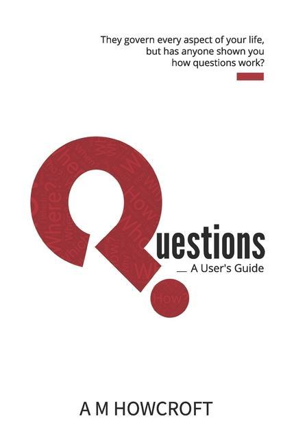 Knjiga Questions - A User's Guide A. M. Howcroft