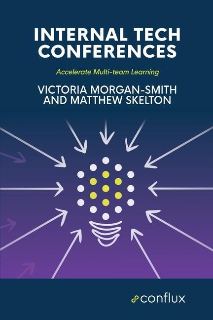 Kniha Internal Tech Conferences Matthew Skelton