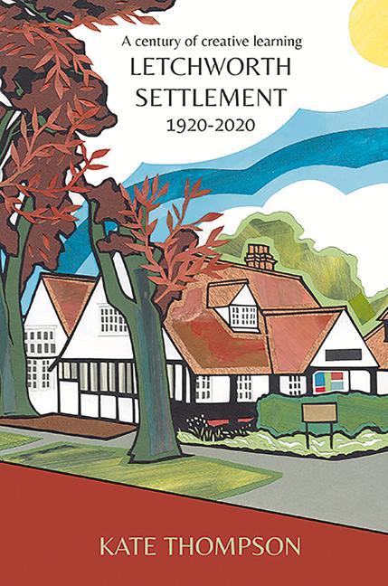 Könyv Letchworth Settlement, 1920-2020 