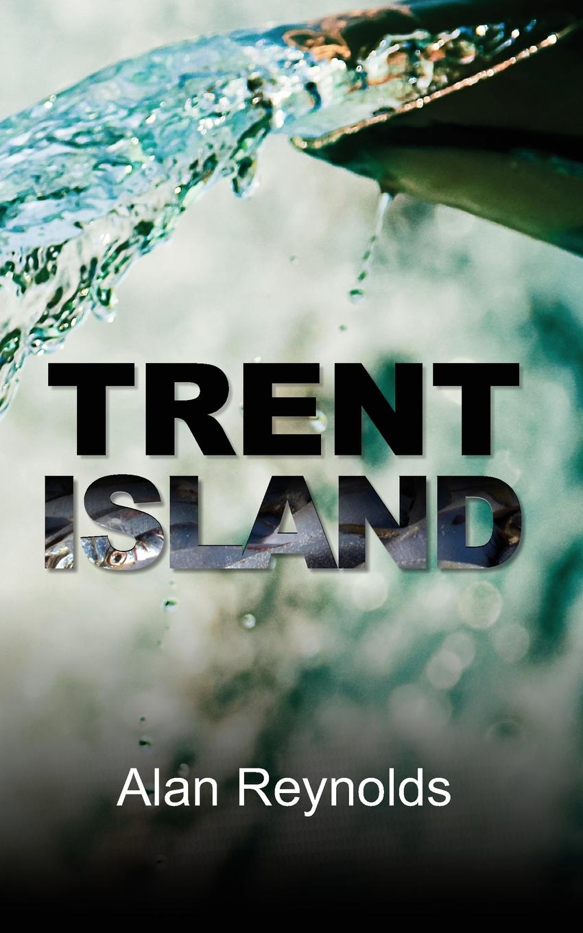 Книга Trent Island Alan Reynolds