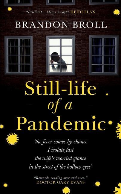 Libro Still-life of a Pandemic Brandon Broll