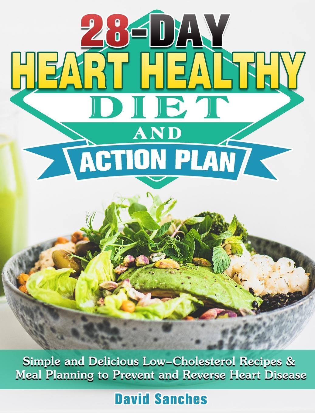 Książka 28-Day Heart Healthy Diet and Action Plan 