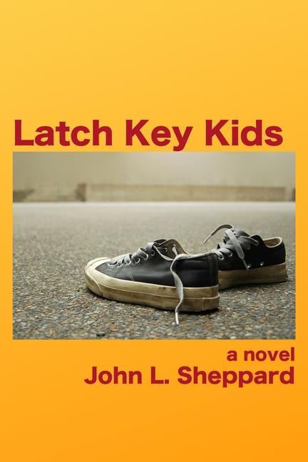 Buch Latch Key Kids John L. Sheppard