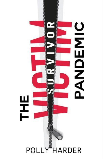 Libro The Victim Pandemic: Overcoming Life's Tragedies Polly Harder