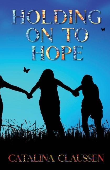 Buch Holding on to Hope Catalina Claussen