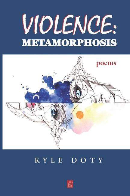 Kniha Violence: Metamorphosis: Poems 