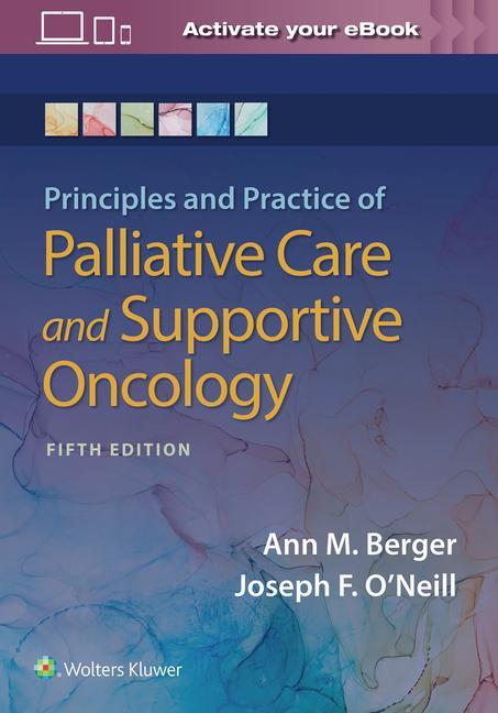Könyv Principles and Practice of Palliative Care and Support Oncology 