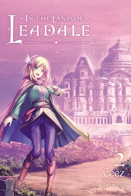 Kniha In the Land of Leadale, Vol. 2 (light novel) CEEZ