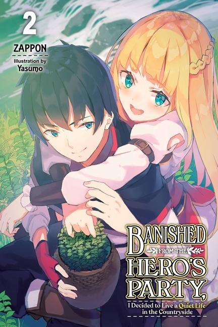 Könyv Banished from the Hero's Party, I Decided to Live a Quiet Life in the Countryside, Vol. 2 LN YASUMO