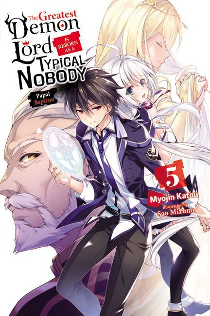 Kniha Greatest Demon Lord Is Reborn as a Typical Nobody, Vol. 5 (light novel) MYOJIN KATOU