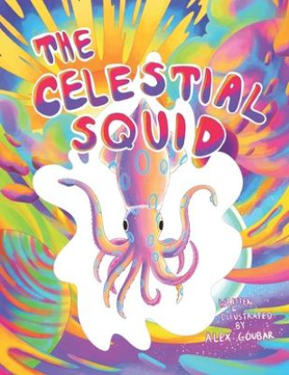 Knjiga Celestial Squid Alex Goubar