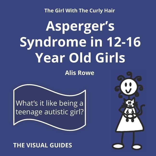 Carte Asperger's Syndrome in 12-16 Year Old Girls: by the girl with the curly hair 