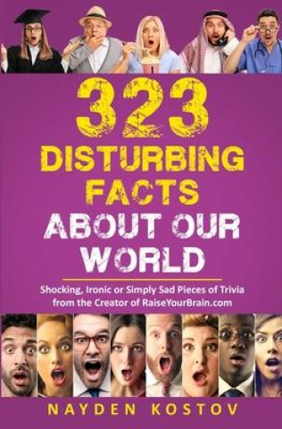 Książka 323 Disturbing Facts about Our World Andrea Leitenberger