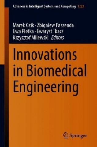 Book Innovations in Biomedical Engineering Zbigniew Paszenda