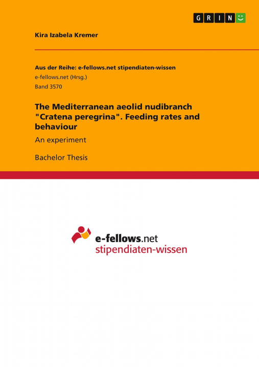 Book The Mediterranean aeolid nudibranch "Cratena peregrina". Feeding rates and behaviour 