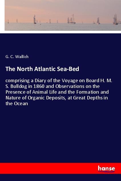Knjiga The North Atlantic Sea-Bed 