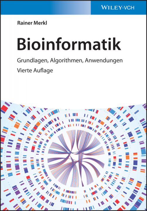 Książka Bioinformatik 4e - Grundlagen, Algorithmen, Anwendungen Rainer Merkl