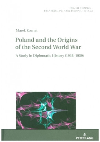 Kniha Poland and the Origins of the Second World War Marek Kornat