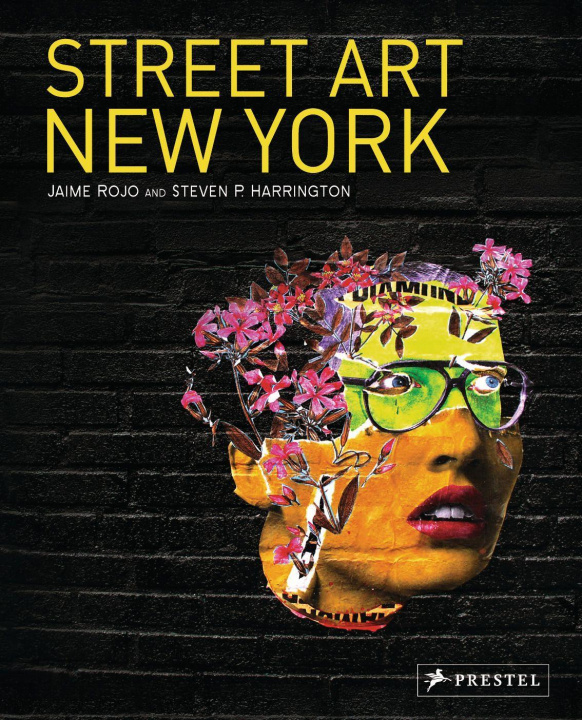 Książka Street Art New York 2000-2010 Jaime Rojo