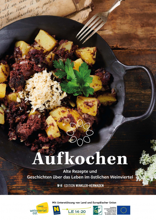 Knjiga Aufkochen LEADER Region Weinviertel Ost