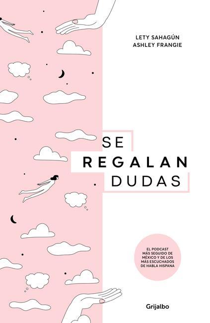 Kniha Se Regalan Dudas / Theyre Giving Away Doubts Lety Sahgun