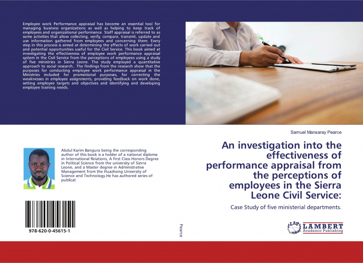 Knjiga investigation into the effectiveness of performance appraisal from the perceptions of employees in the Sierra Leone Civil Service SAMUEL MANSA PEARCE