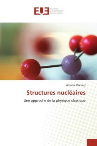 Libro Structures nucleaires Antoine Warnery