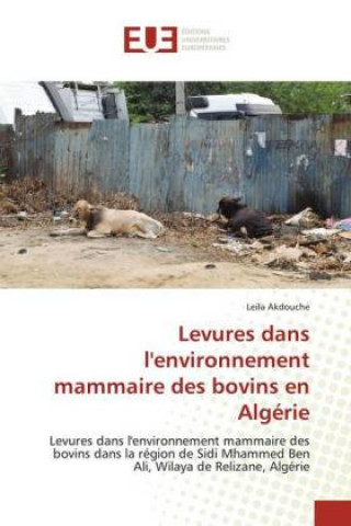 Книга Levures dans l'environnement mammaire des bovins en Algerie 