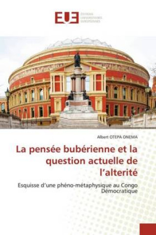 Libro pensee buberienne et la question actuelle de l'alterite Albert OTEPA ONEMA