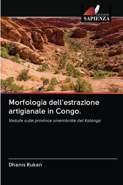 Carte Morfologia dell'estrazione artigianale in Congo. 