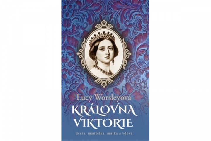 Könyv Královna Viktorie Lucy Worsley