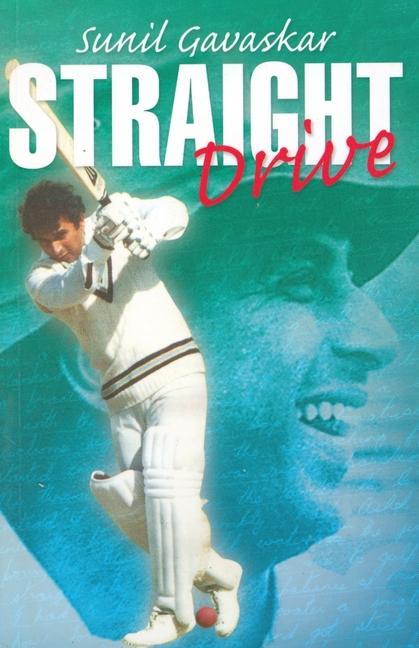 Knjiga Straight Drive Sunil Gavaskar