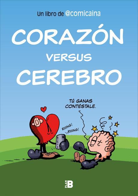 Книга Corazón Versus Cerebro / Heart Versus Brain José M. Chouza