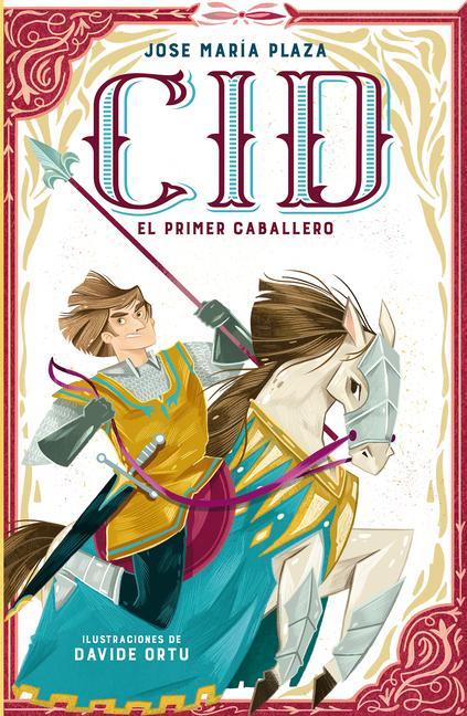 Книга Cid. El Primer Caballero / Cid. the First Lord Plaza