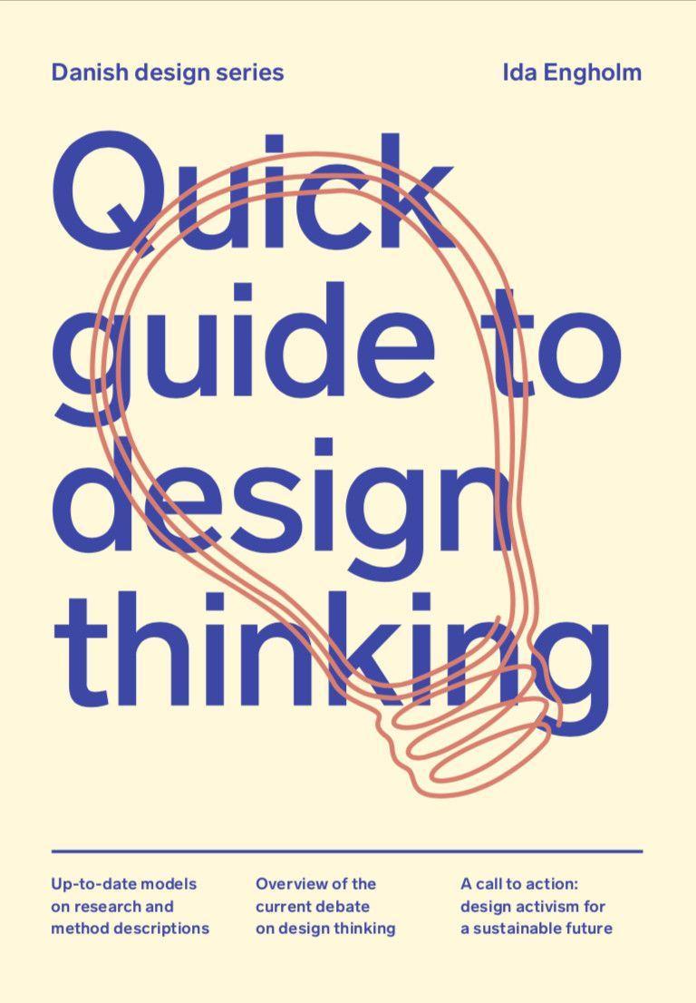 Kniha Quick Guide to Design Thinking Ida Engholm