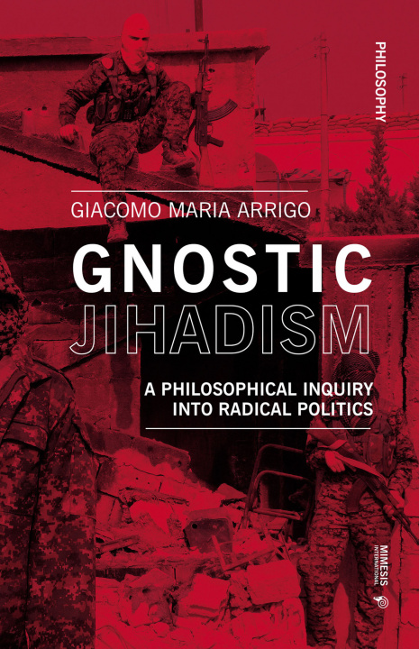 Carte Gnostic Jihadism Giacomo Maria Arrigo
