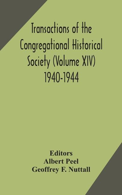 Libro Transactions of the Congregational Historical Society (Volume XIV) 1940-1944 Albert S. Cook