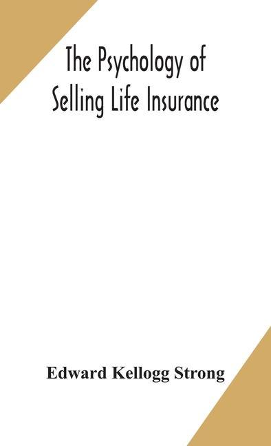 Könyv psychology of selling life insurance 