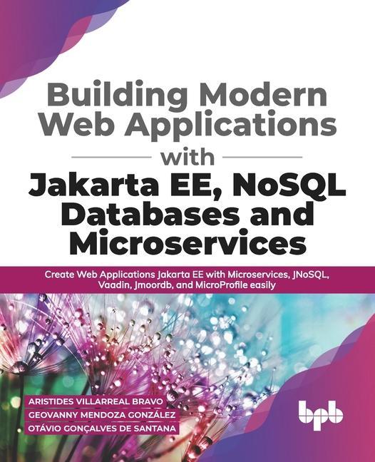 Könyv Building Modern Web Applications With Jakarta EE, NoSQL Databases and Microservices Otávio Gonçalves de Santana