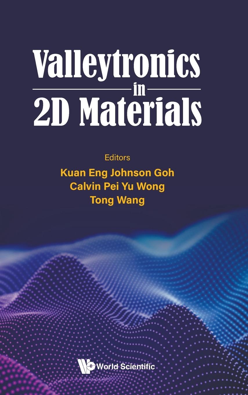 Buch Valleytronics in 2D Materials Calvin Pei Yu Wong
