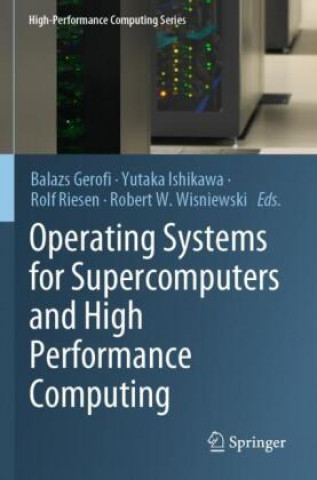 Knjiga Operating Systems for Supercomputers and High Performance Computing Yutaka Ishikawa