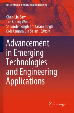 Knjiga Advancement in Emerging Technologies and Engineering Applications Tze Keong Woo