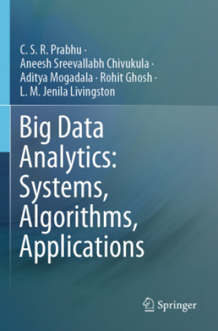 Libro Big Data Analytics: Systems, Algorithms, Applications Aneesh Sreevallabh Chivukula